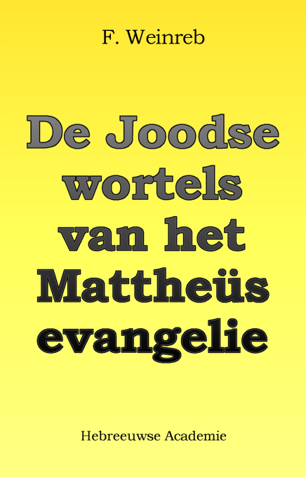 Kaft De Joodse wortels van het Mattheüsevangelie